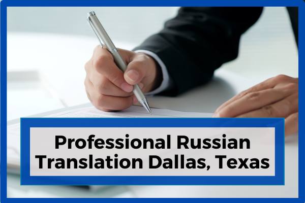 Professional Russian Translation in Dallas, Texas